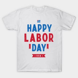 Happy Labor Day T-Shirt